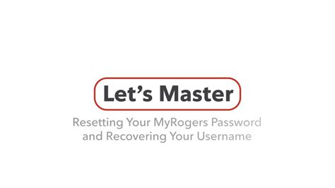 Reset a MyRogers password and recover a username .